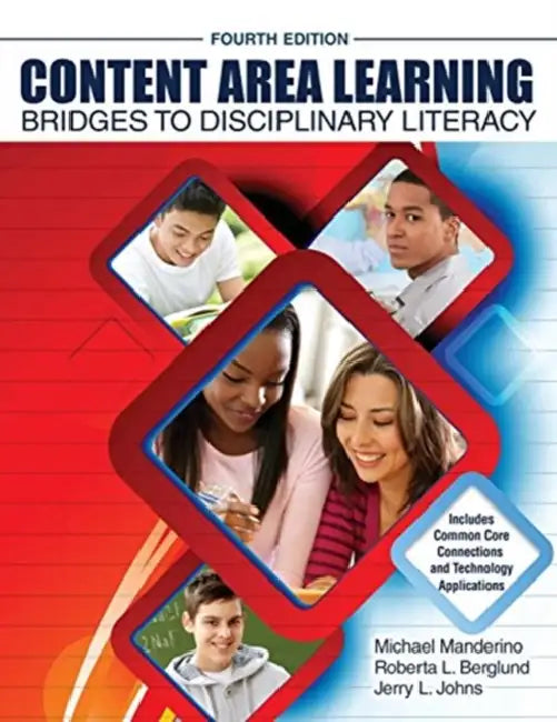Content Area Learning: Bridges to Disciplinary Literacy by Nicole M. Morris Johnson