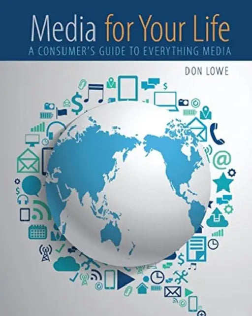 Media for Your Life: A Consumer's Guide to Everything Media by Juck Lee