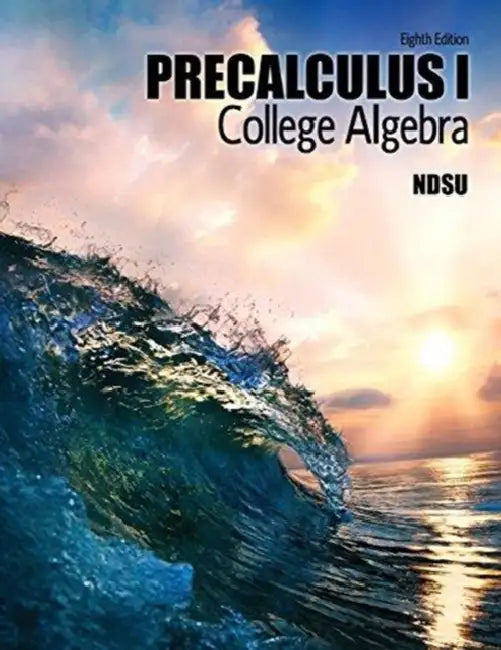 College Algebra Precalculus I: Study of Functions by Alessia Corami