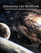Astronomy Lab Workbook: Essential Procedures, Applications, and Experiments by Keith Chappell
