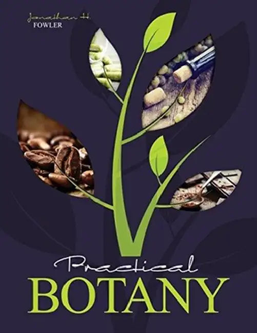 Practical Botany by Kelly Sather