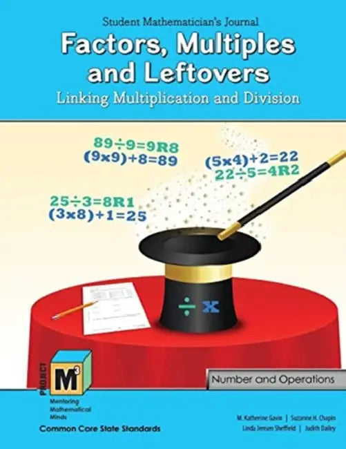 Project M3: Level 3-4: Factors, Multiples and Leftovers: Linking Multiplication and Division Student Mathematician's Journal by Casey Blair