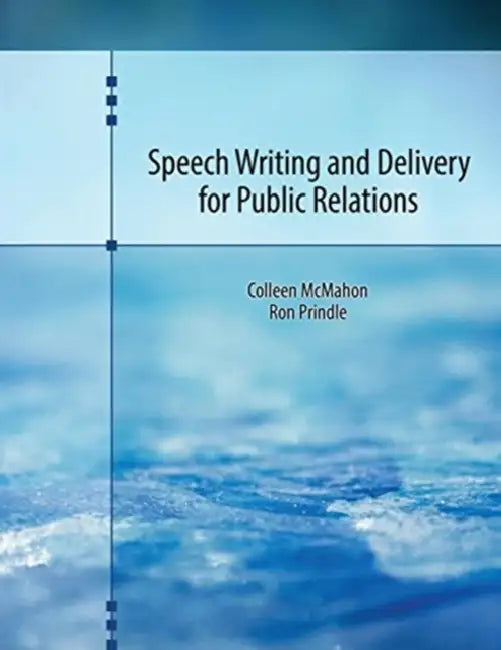 Speech Writing and Delivery for Public Relations by Elsie Silver