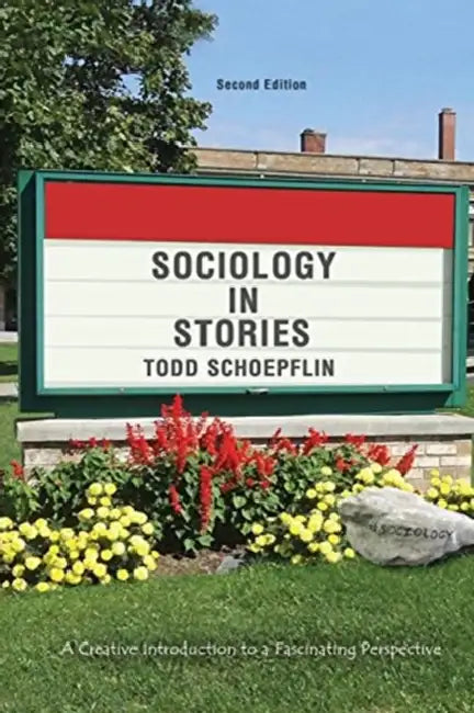 Sociology in Stories: A Creative Introduction to a Fascinating Perspective by Dr James  (Keele University, UK) Peacock
