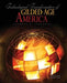 Technological Transformation of Gilded Age America by Antonios M. Karvounis
