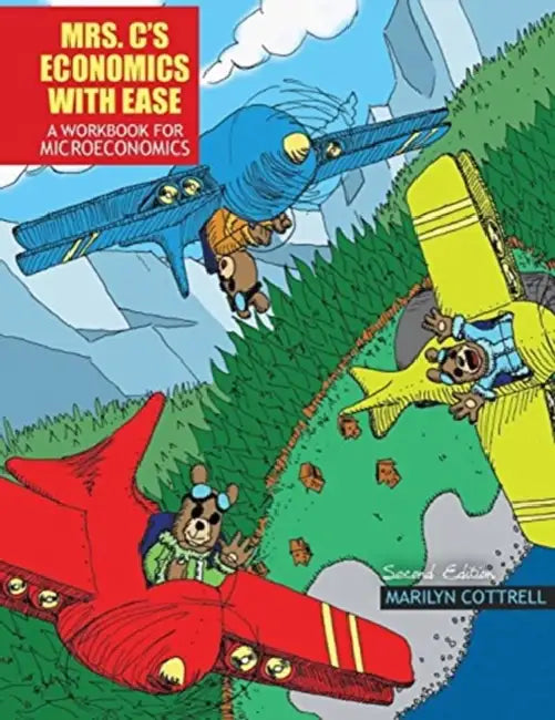 Mrs. C's Economics with Ease: A Workbook for Microeconomics by Melinda Spaulding