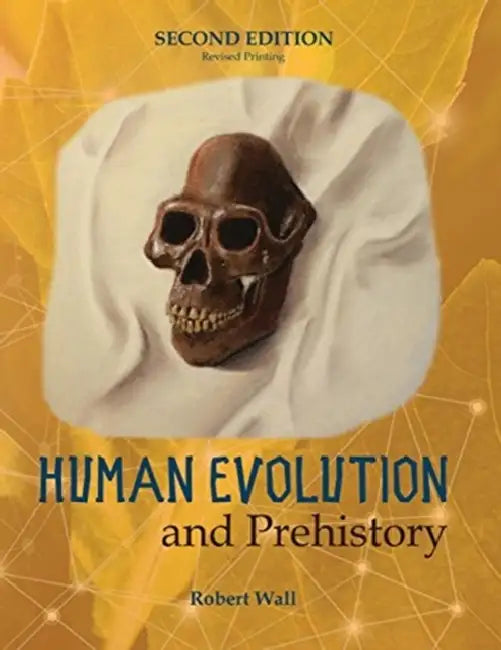 Human Evolution and Prehistory by Dalton Rains