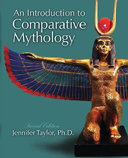 An Introduction to Comparative Mythology by Jennifer Nelson