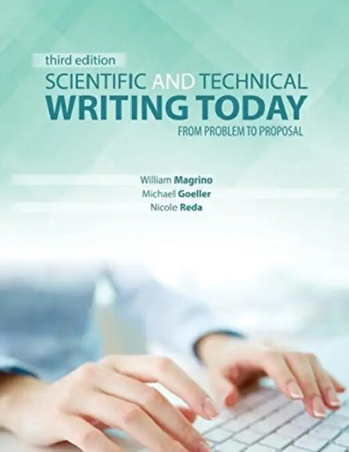 Scientific and Technical Writing Today: From Problem to Proposal by Sam Nakahira