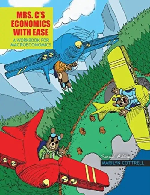 Mrs. C's Economics with Ease: A Workbook for Macroeconomics by Richard Jones