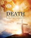 Death and the World Religions: How Religion Informs End-of-Life Decisions by Scott Moffat