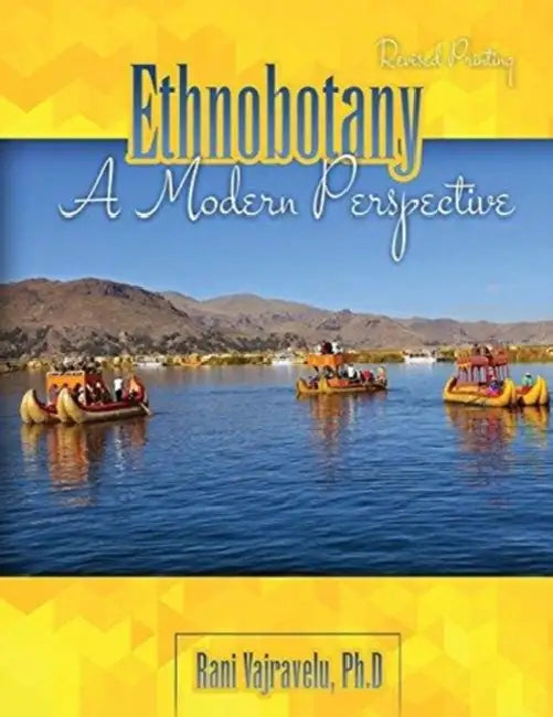 Ethnobotany: A Modern Perspective by Ashley Britten
