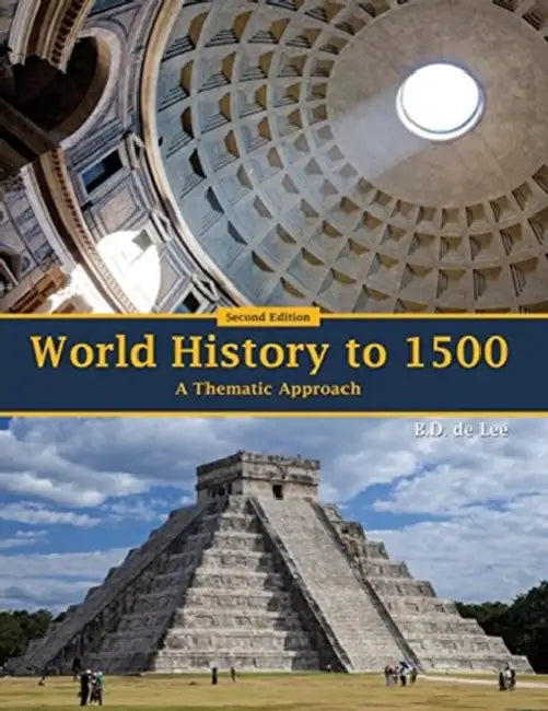 World History to 1500: A Thematic Approach by Thomas P. Wise