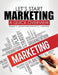 Let's Start Marketing: A Quick Overview by Emma Carlson Berne