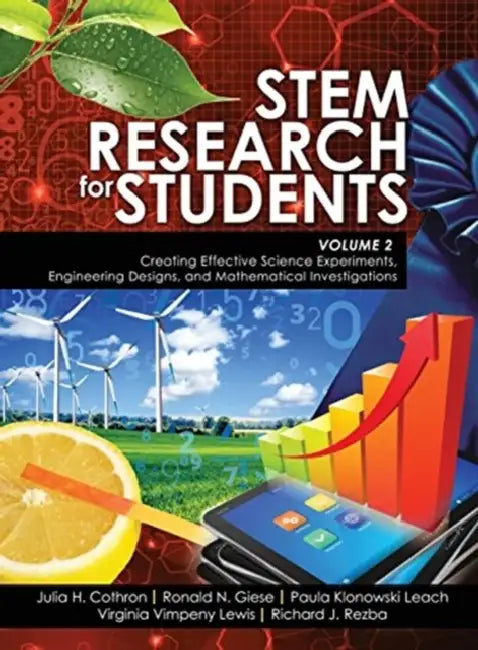 STEM Research for Students Volume 2: Creating Effective Science Experiments, Engineering Designs, and Mathematical Investigations by Dr. Seuss