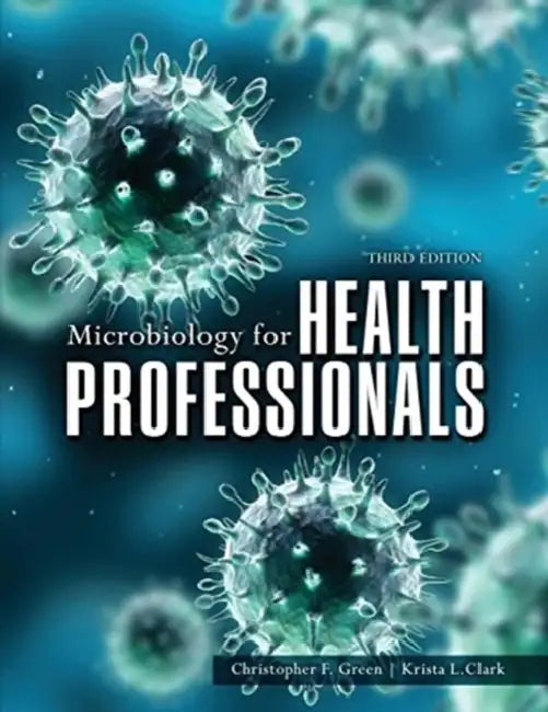 Microbiology for Health Professionals by Bimal Krishna (PMU, Saudi Arabia) Banik