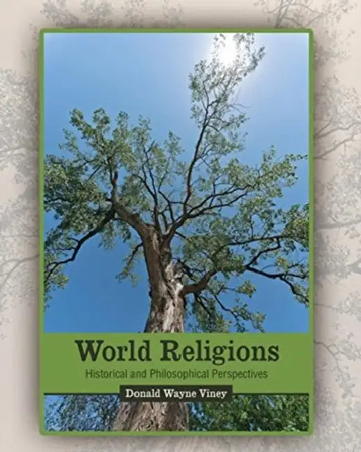 World Religions: Historical and Philosophical Perspectives by Nidhi Kapil