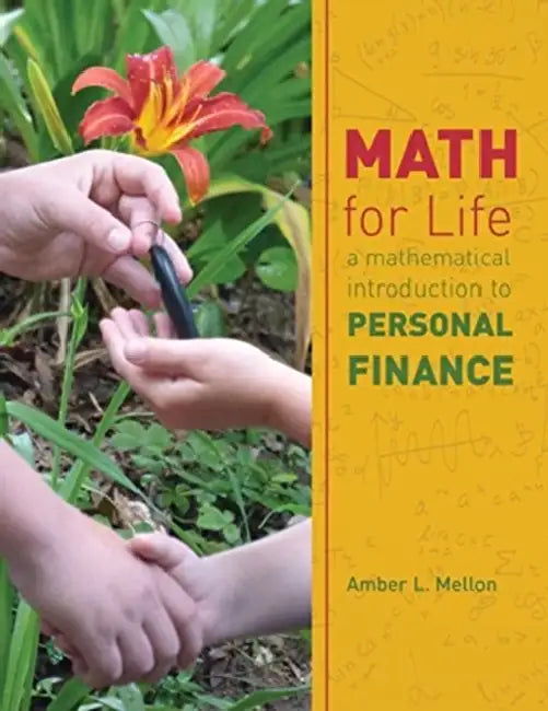 Math for Life: A Mathematical Introduction to Personal Finance by Haneesh Khani