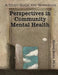 Perspectives in Community Mental Health: A Study Guide and Workbook by Diane Mott Davidson