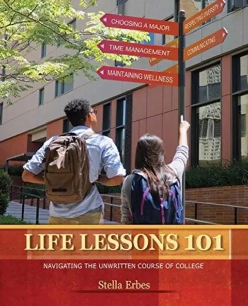 Life Lessons 101: Navigating The Unwritten Course of College by Melinda French Gates
