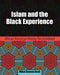 Islam and the Black Experience: African American History Reconsidered by Katherine Davies