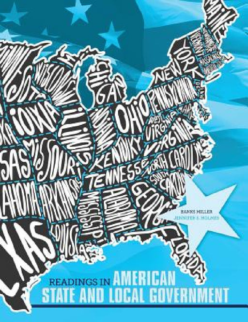 Readings in American State and Local Government by Miller Banks, Holmes Jennifer