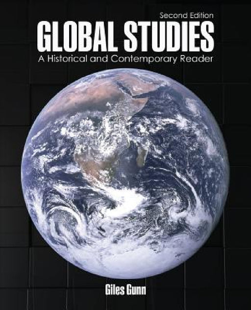 Global Studies: A Historical and Contemporary Reader by Gunn Giles