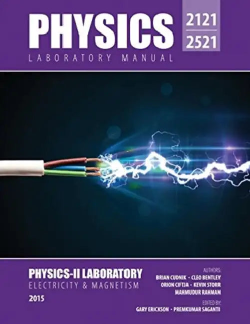 Physics Laboratory Manual: 2121 2521 by Monika Gruber