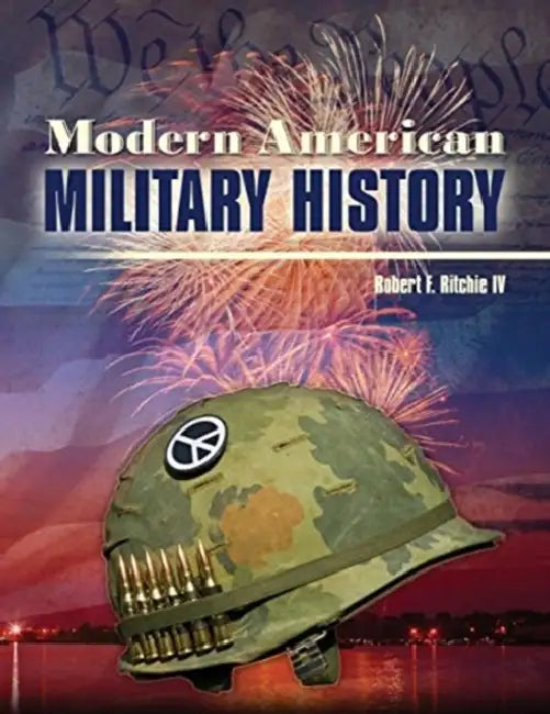 Modern American Military History by Emma Steinkellner