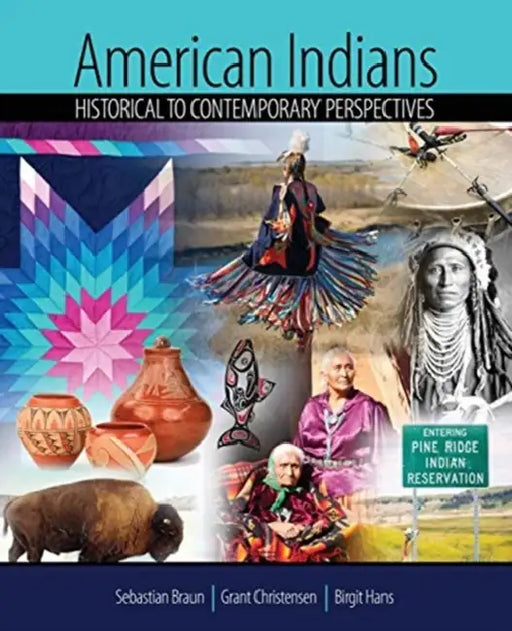 American Indians: Historical to Contemporary Perspectives by John H. Lau