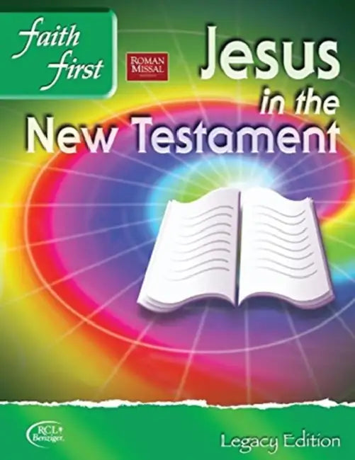 Faith First Legacy Edition Junior High - Jesus in the New Testament Student Book by Andrii Pastushenko