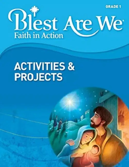 Blest Are We Activities & Proj by Thomas Siller
