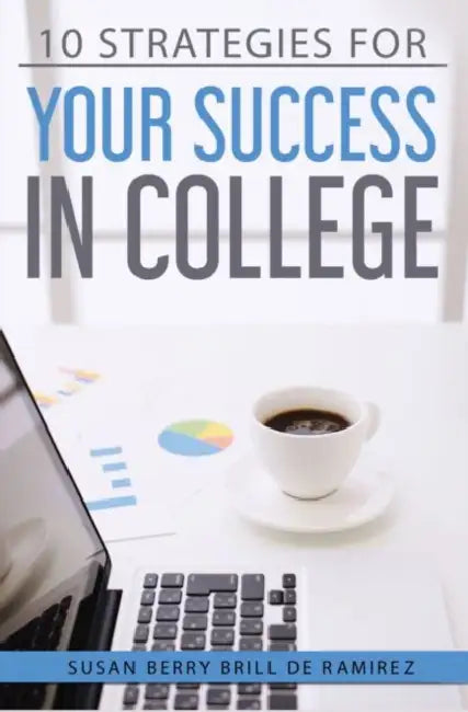 Ten Strategies for your Success in College by Ippon Takegushi