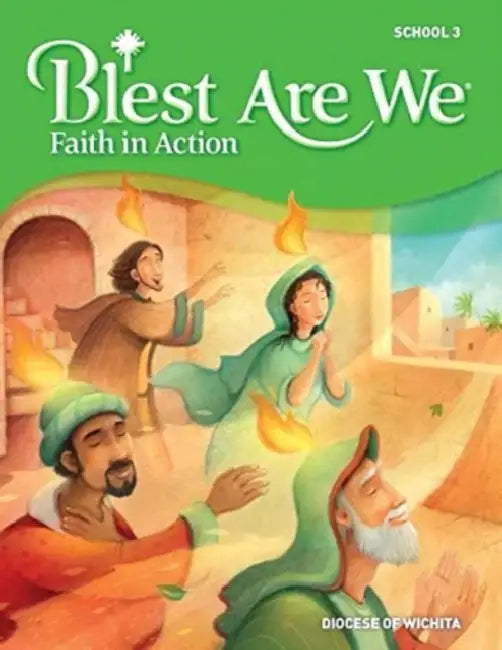 Blest Are We Faith in Action Wichita: Grade 3 by Rcl Benizger (COR)