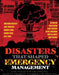 Disasters That Shaped Emergency Management: Case Studies for the Homeland Security/Emergency Management Professional by McElreath Et Al
