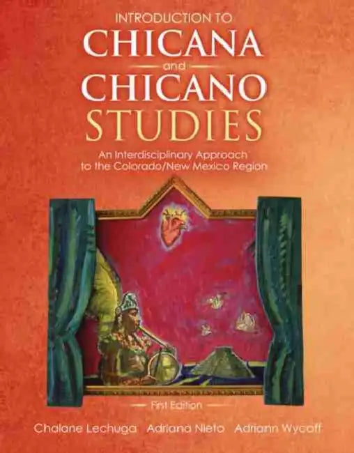 Introduction to Chicana and Chicano Studies-Prelim Edition by Msu Denver Chicana Studies Department