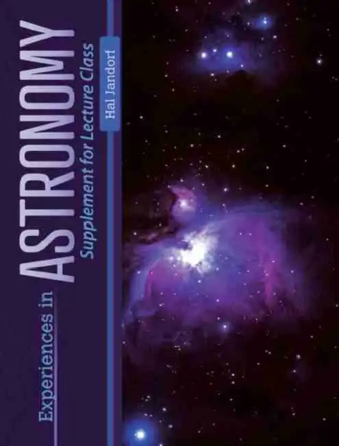 Experiences in Astronomy: Supplement for Lecture Class by Andreas Arnauld