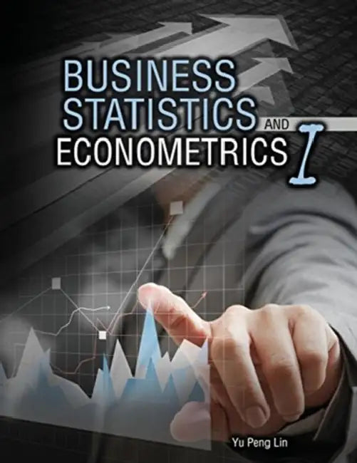 Business Statistics and Econometrics I by Nick Brown