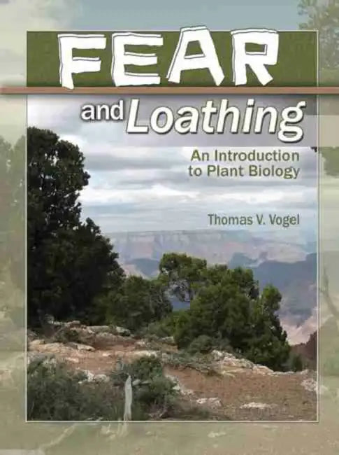 Fear and Loathing in an Introduction to Plant Biology by Eric Hill