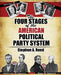 The Four Stages of the American Political Party System by Wahida (Senior Lecturer, Manchester Metropolitan University) Khandker