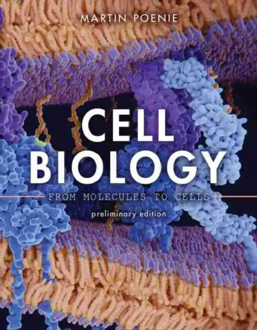 Cell Biology: From Molecules to Cells, Preliminary Edition by Nozomi Mino