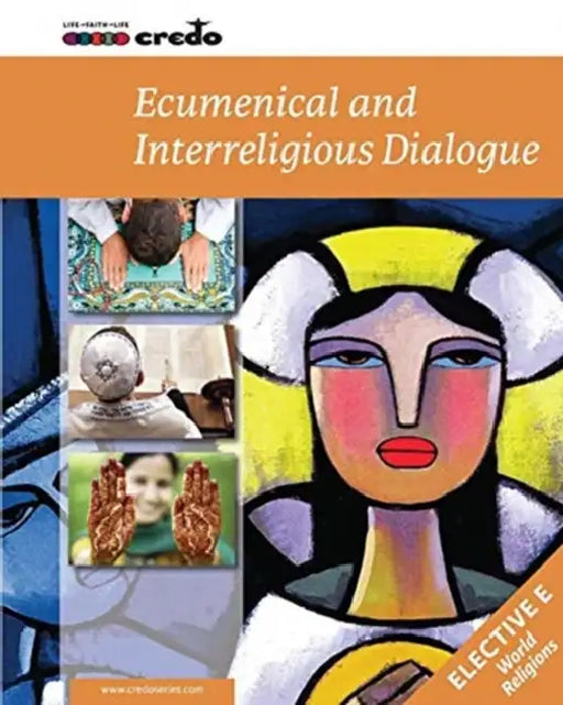 Credo: (Elective Option E) Ecumenical and Interreligious Issues, Student Text by Musta Tong