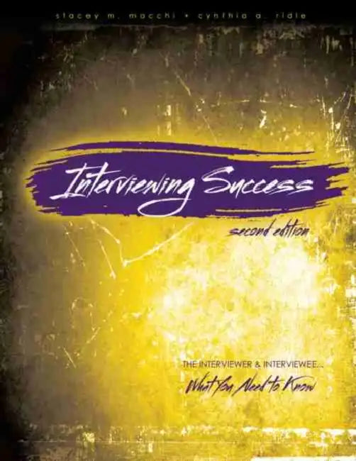 Interviewing Success: The Interviewer and Interviewee...What You Need to Know by Juri Engelbrecht