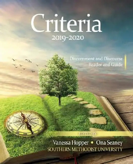 Criteria 2019-2020: Discernment and Discourse Reader and Guide by Southern Methodist University
