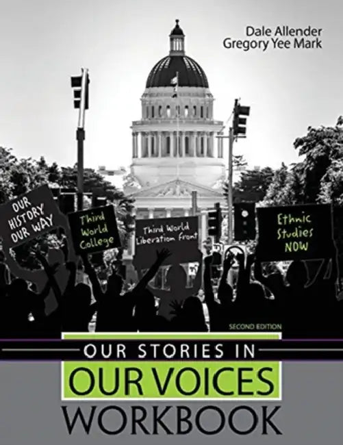 Our Stories in Our Voices Workbook by Kent G. Lightfoot