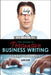The Guide to Persuasive Business Writing: A New Model that Gets Results by Murcherson