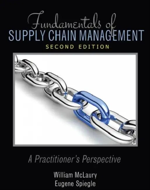 Fundamentals of Supply Chain Management: A Practitioner's Perspective by Spiegle-McLaury