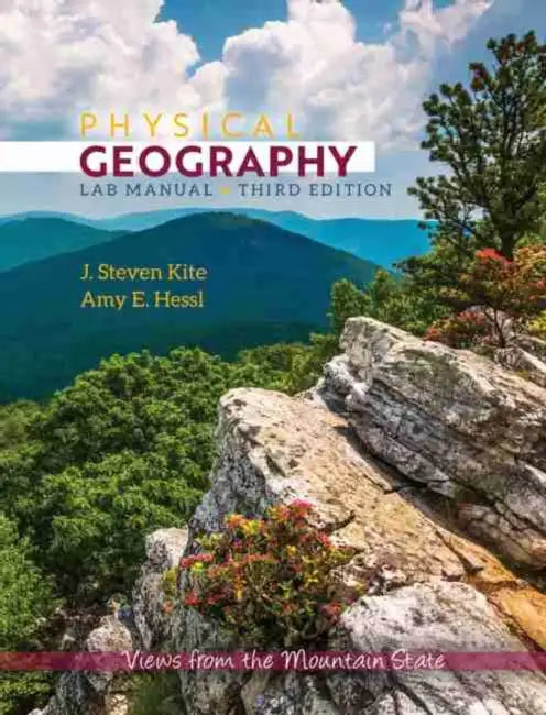 Physical Geography Lab Manual: Views from the Mountain State by Bryan Marlowe