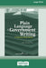 Plain Language in Government Writing: A Step-by-Step Guide (Large Print 16 Pt Edition) by Judith G. Myers