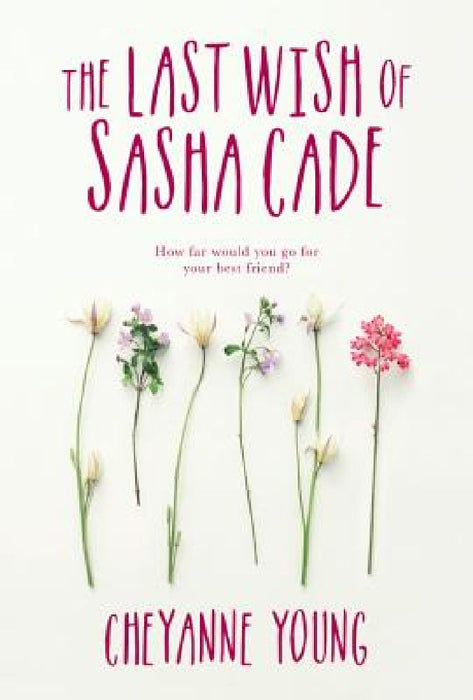 The Last Wish of Sasha Cade by Cheyanne Young